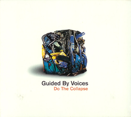 Guided by Voices Do the Collapse album cover