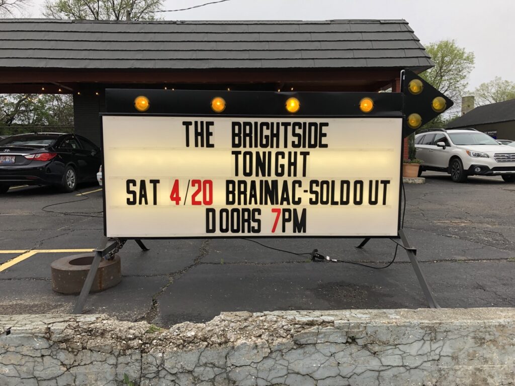 Sign outside of Brightside for the Brainiac show 2019 Dayton, Ohio