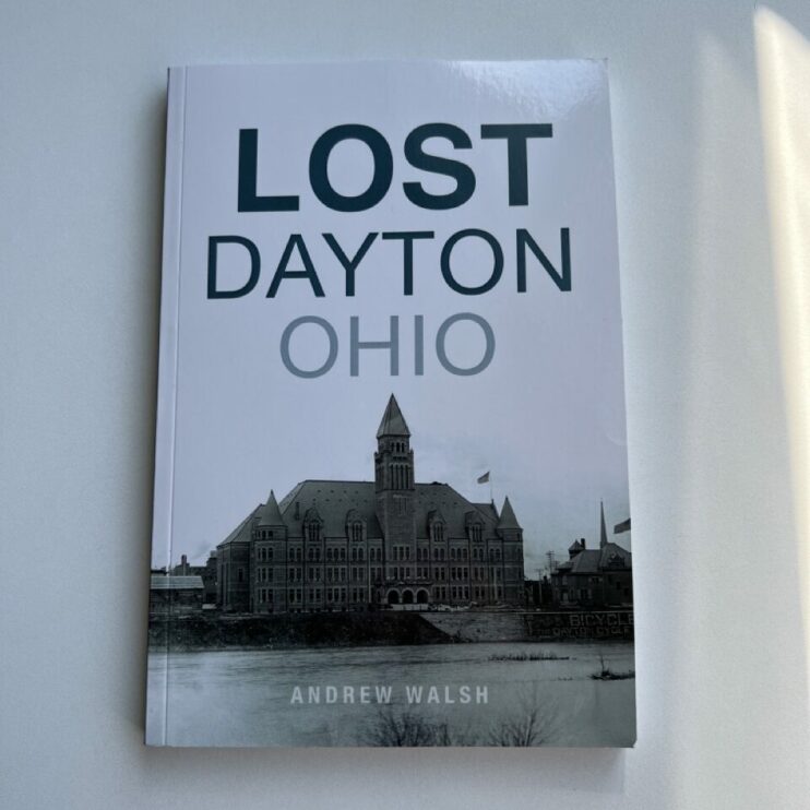 Lost Dayton Ohio by Andrew Walsh