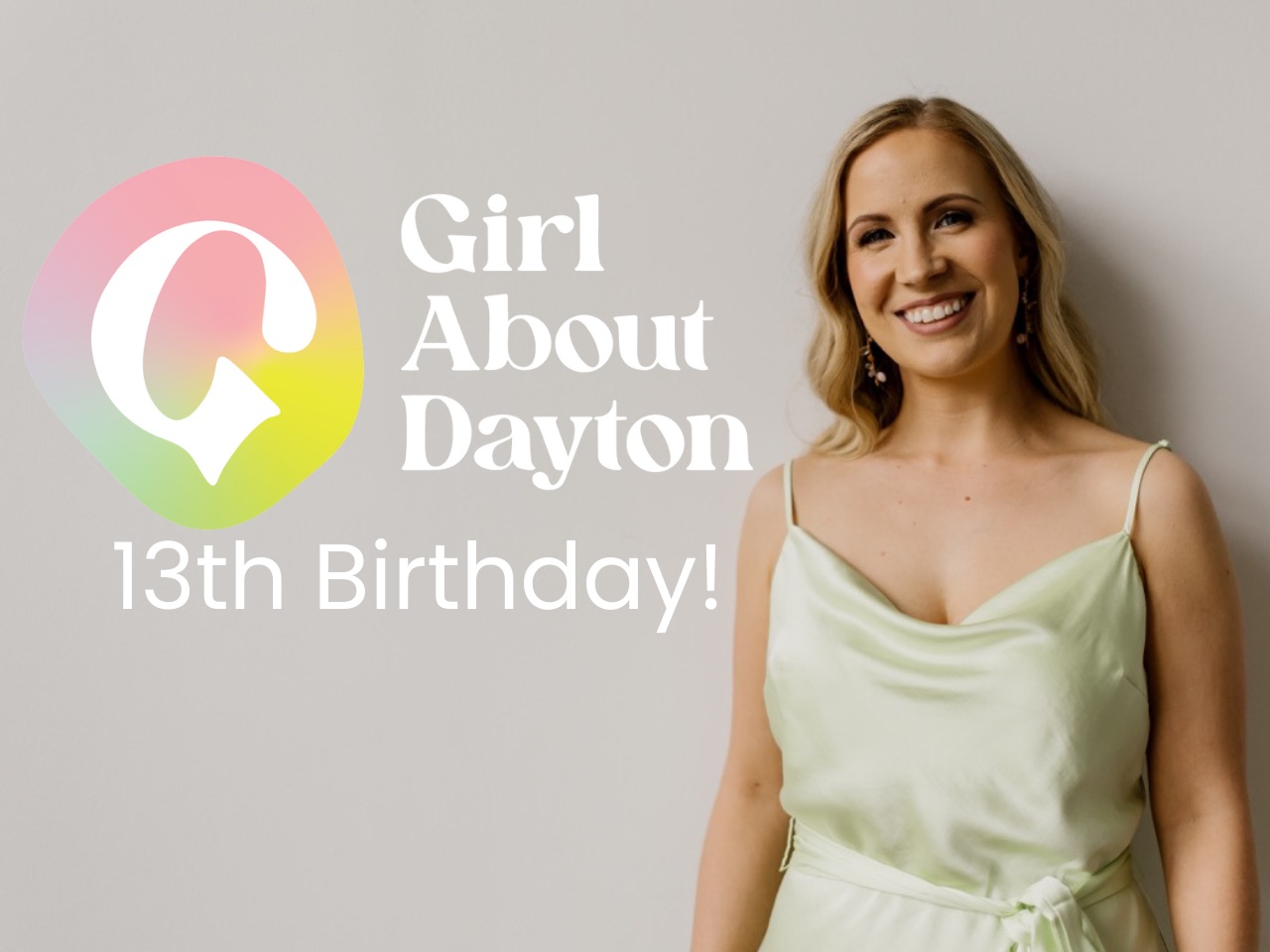 Featured image for Celebrating 13 Years of Girl About Dayton